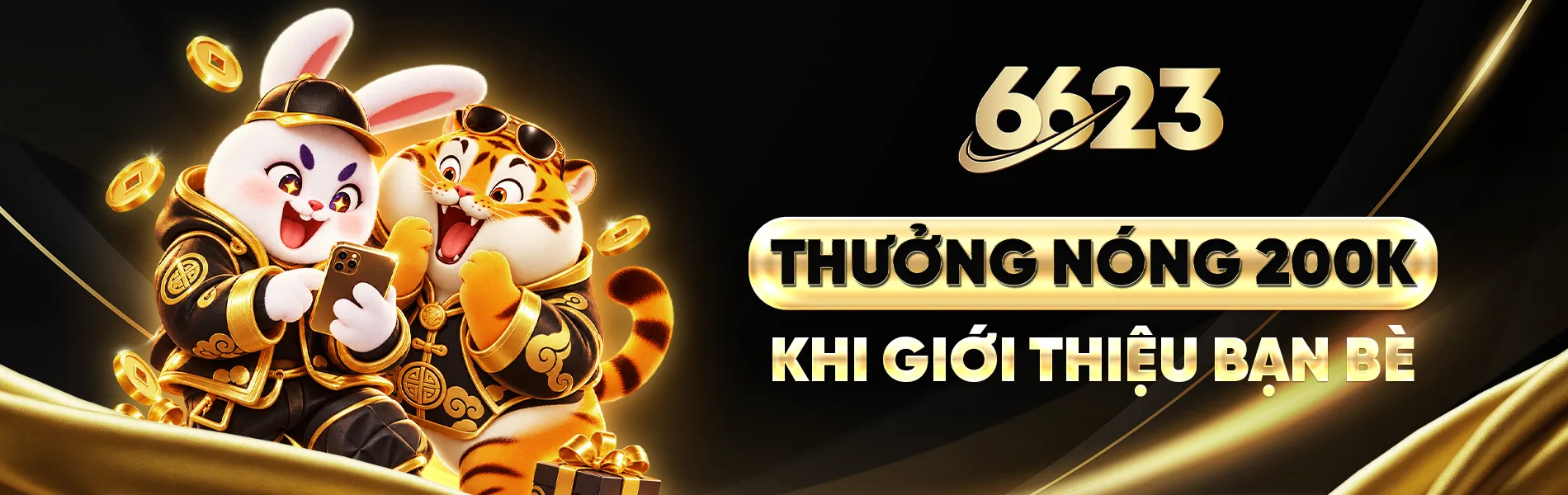 6623 THƯỞNG NÓNG 200K KHI GIỚI THIỆU BẠN BÈ